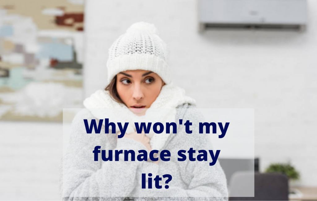 Reasons why a furnace burner won't stay lit Leonard Splaine Co