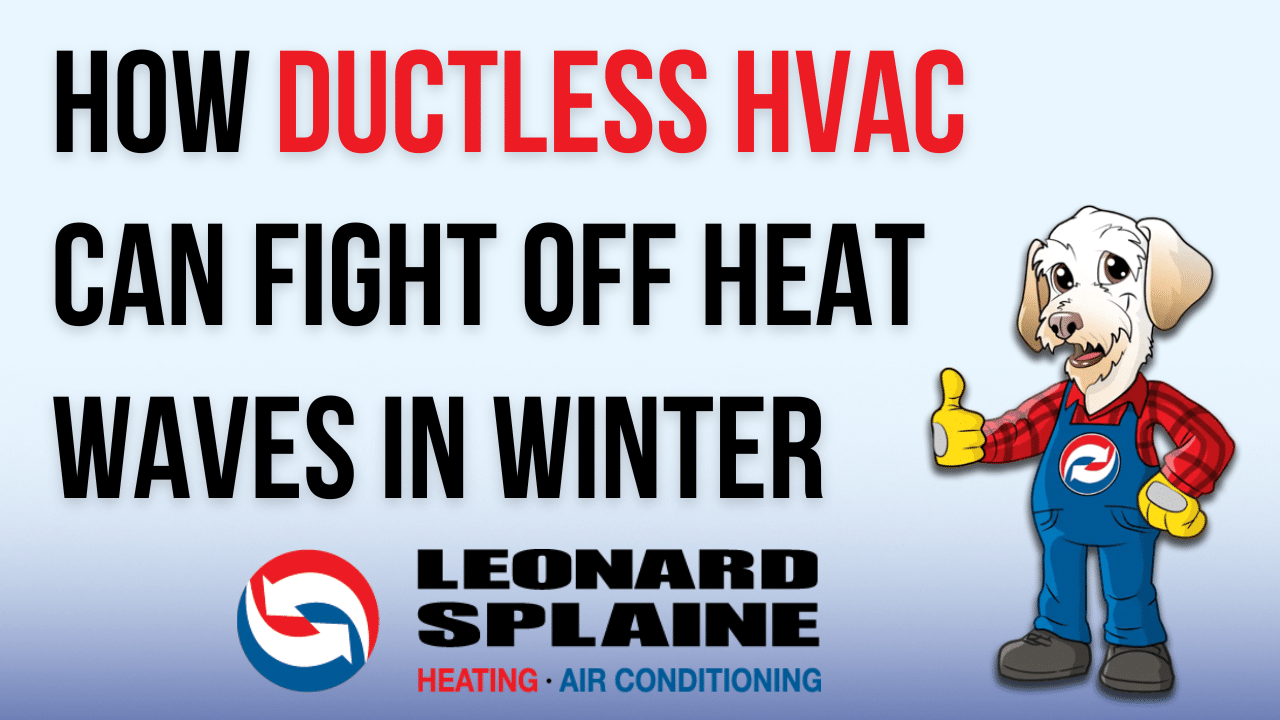 How Ductless HVAC Can Fight Off Heat Waves in Winter